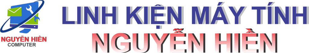 LINH KIÊN MÁY TÍNH NGUYỄN HIỀN
